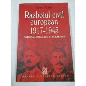 Razboiul  civil  eruropean  1917- 1945 - Ernst  Nolte